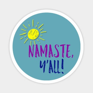 Namaste, y'all! Magnet